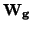 ${\bf W_g}$