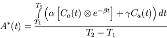 \begin{displaymath}A^{*}(t) = \frac{\int\limits_{T_1}^{T_2} \left( \alpha \left[...
...
e^{-\beta t} \right] + \gamma C_a(t) \right) dt} {T_2 - T_1}
\end{displaymath}