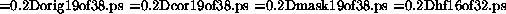 \begin{figure}\makebox[\textwidth]{
\epsfxsize=0.2\textwidth \epsfbox{Dorig19of3...
...x{Dmask19of38.ps}
\epsfxsize=0.2\textwidth \epsfbox{Dhf16of32.ps}
}
\end{figure}