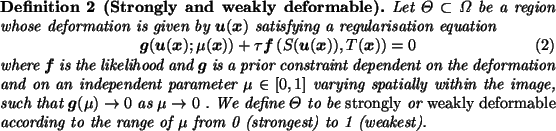 \begin{definition}% latex2html id marker 90
[Strongly and weakly deformable]
Let...
... to the range of $\mu$\space from 0 (strongest) to 1 (weakest).
\end{definition}
