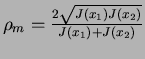 $\rho_m=\frac{2\sqrt{J(x_1)J(x_2)}}{J(x_1)+J(x_2)}$