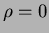 $\rho=0$