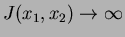 $J(x_1,x_2)\to\infty$