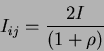 \begin{displaymath}
J_{ij}=\frac{2J}{(1+\rho)}
\end{displaymath}