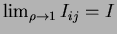 $\lim_{\rho\to 1}J_{ij}=I$