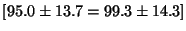 $[95.0\pm13.7=99.3\pm14.3]$