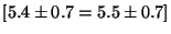 $[5.4 \pm 0.7 = 5.5 \pm 0.7 ]$